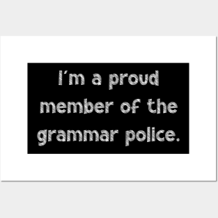 I'm a proud member of the grammar police, National Grammar Day, Teacher Gift, Child Gift, Grammar Police, Grammar Nazi, Grammar Quotes, Posters and Art